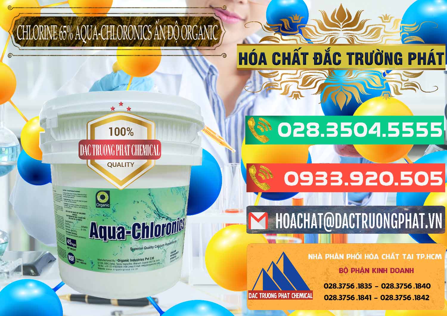 Đơn vị bán _ cung ứng Chlorine – Clorin 65% Aqua-Chloronics Ấn Độ Organic India - 0210 - Nơi chuyên phân phối & cung ứng hóa chất tại TP.HCM - congtyhoachat.com.vn