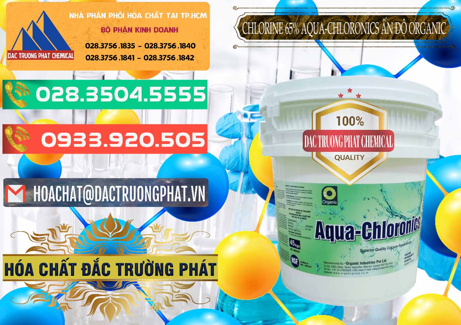 Cty nhập khẩu ( bán ) Chlorine – Clorin 65% Aqua-Chloronics Ấn Độ Organic India - 0210 - Công ty chuyên kinh doanh ( phân phối ) hóa chất tại TP.HCM - congtyhoachat.com.vn