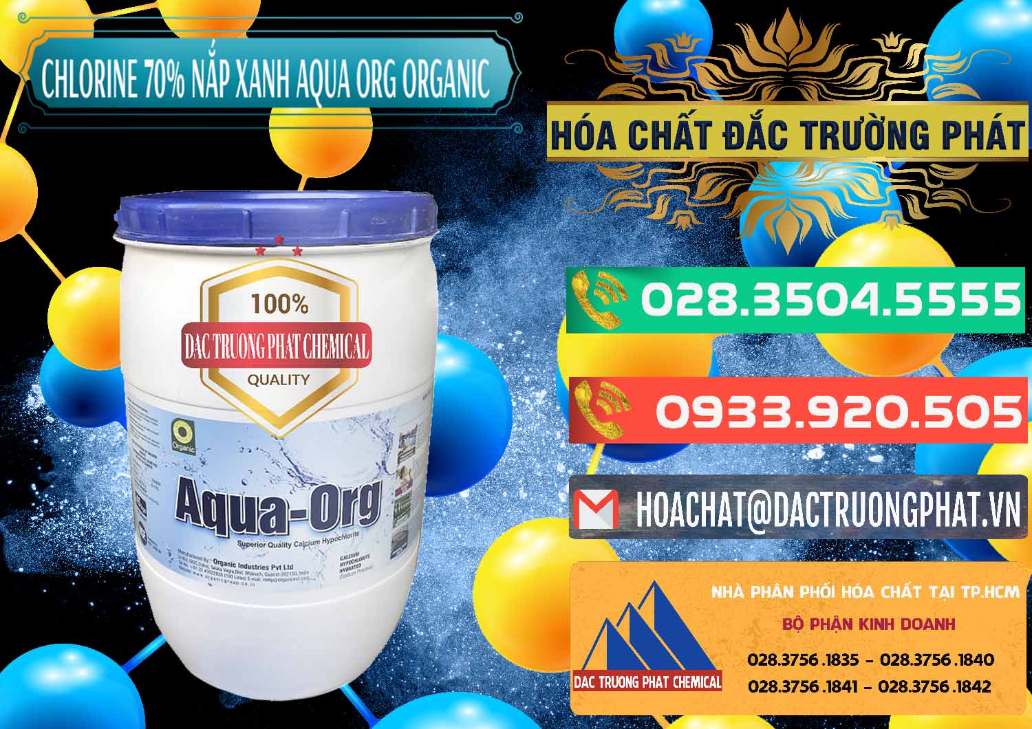 Cty nhập khẩu - bán Chlorine – Clorin 70% Thùng Tròn Nắp Xanh Aqua ORG Organic Ấn Độ India - 0247 - Cty chuyên bán ( phân phối ) hóa chất tại TP.HCM - congtyhoachat.com.vn