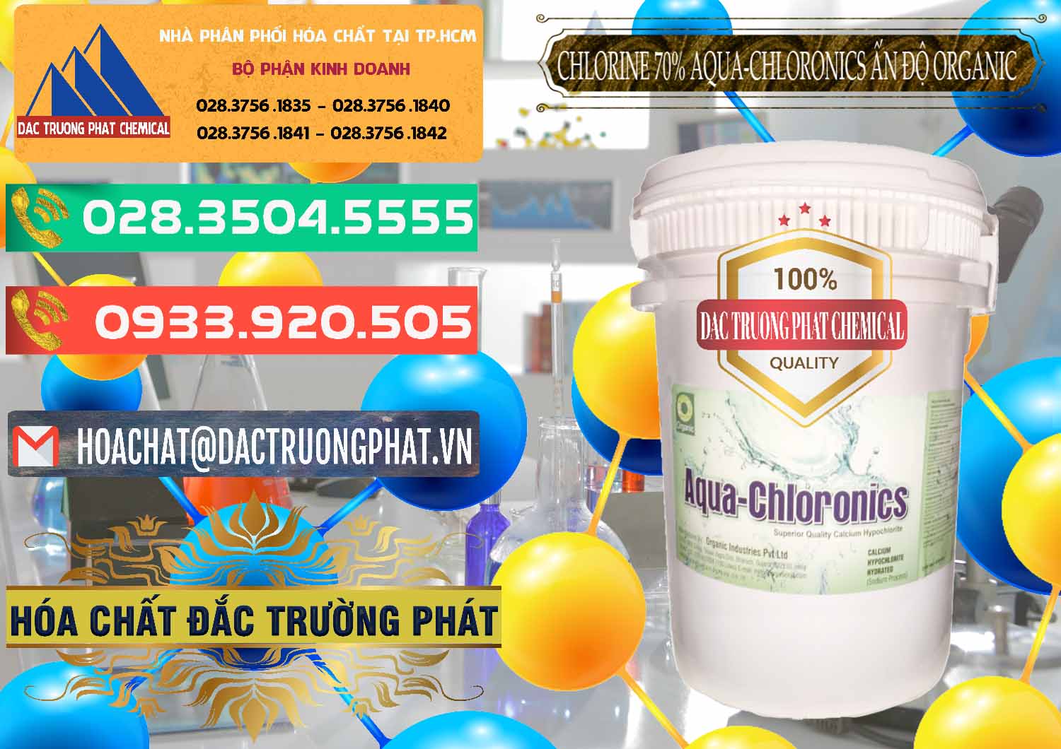 Cty chuyên kinh doanh và bán Chlorine – Clorin 70% Aqua-Chloronics Ấn Độ Organic India - 0211 - Cung cấp _ bán hóa chất tại TP.HCM - congtyhoachat.com.vn