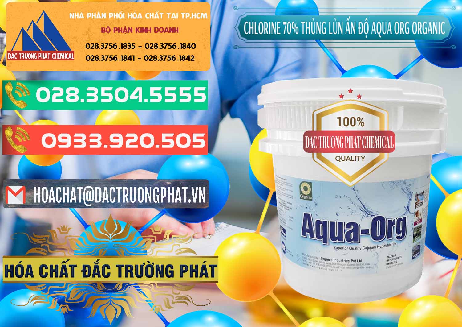 Cty chuyên bán ( cung cấp ) Chlorine – Clorin 70% Thùng Lùn Ấn Độ Aqua ORG Organic India - 0212 - Công ty cung ứng ( phân phối ) hóa chất tại TP.HCM - congtyhoachat.com.vn