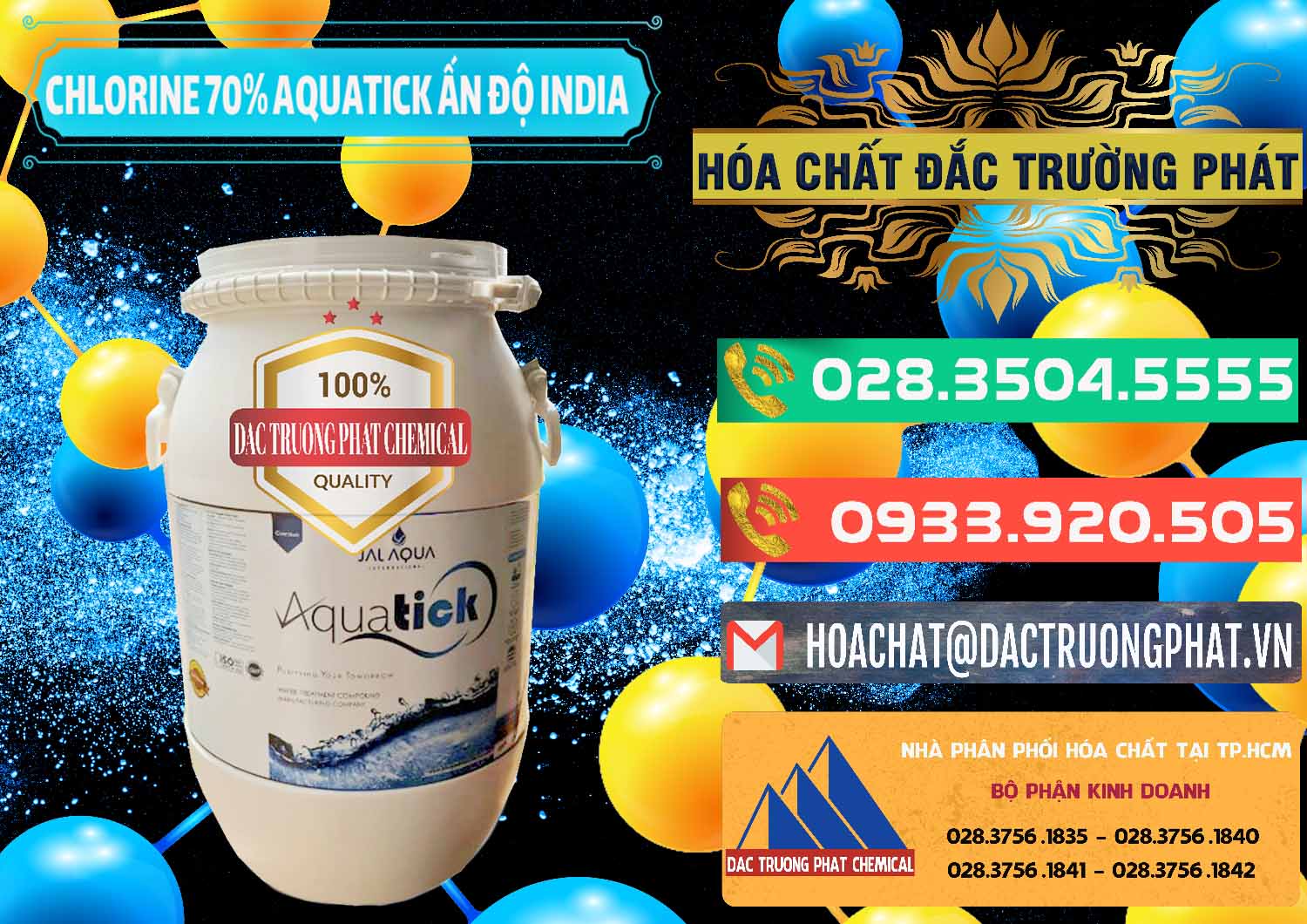 Đơn vị chuyên phân phối ( bán ) Chlorine – Clorin 70% Aquatick Jal Aqua Ấn Độ India - 0215 - Nơi chuyên cung cấp ( bán ) hóa chất tại TP.HCM - congtyhoachat.com.vn