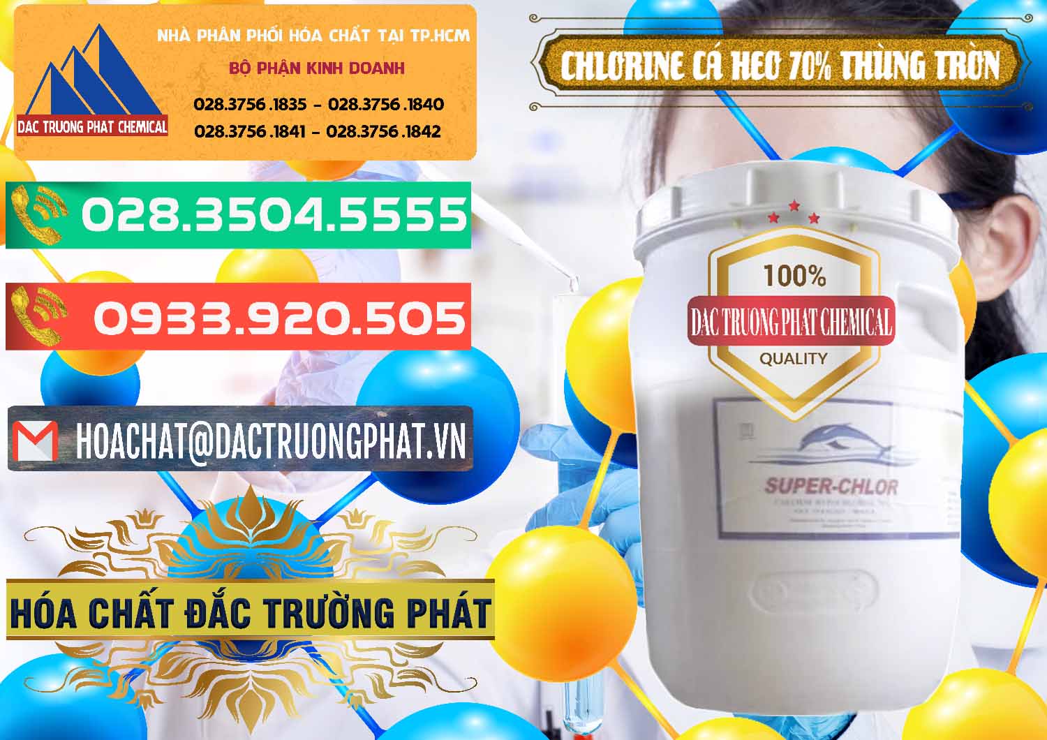 Cty bán ( cung cấp ) Clorin - Chlorine Cá Heo 70% Super Chlor Thùng Tròn Nắp Trắng Trung Quốc China - 0239 - Đơn vị bán ( cung cấp ) hóa chất tại TP.HCM - congtyhoachat.com.vn