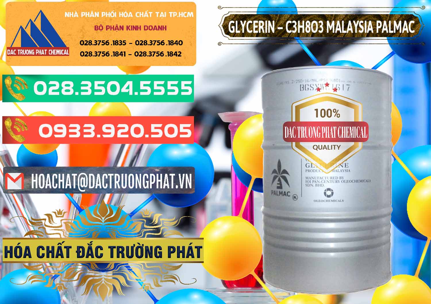 Glycerin – C3H8O3 99.7% Malaysia Palmac Đơn vị cung cấp - bán Glycerin – C3H8O3 99.7% Malaysia Palmac - 0067 - Cty chuyên kinh doanh và cung cấp hóa chất tại TP.HCM - congtyhoachat.com.vn