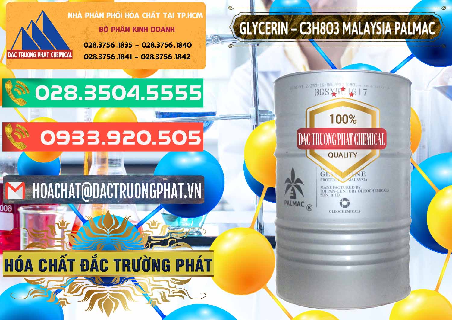Bán < kinh doanh Hóa chất Nước Glyxerine # Glycerol Malaysia Palmac Cty chuyên cung ứng & bán Glycerin – C3H8O3 99.7% Malaysia Palmac - 0067 - Bán _ phân phối hóa chất tại TP.HCM - congtyhoachat.com.vn