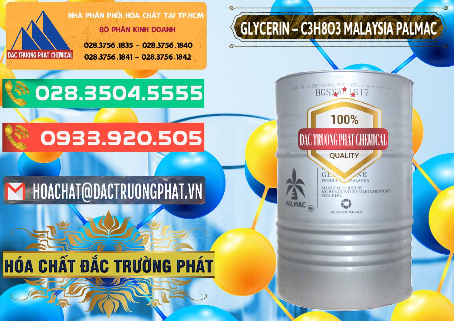 Cty bán \ cung ứng Hóa chất Glyxerine › C3H8O3 Liquid Malaysia Palmac Đơn vị chuyên phân phối & bán Glycerin – C3H8O3 99.7% Malaysia Palmac - 0067 - Chuyên phân phối & cung cấp hóa chất tại TP.HCM - congtyhoachat.com.vn